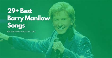 20 Best Barry Manilow Songs And Lyrics Of All Time 2025