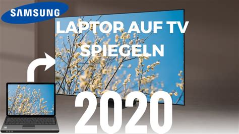 Laptop Auf Samsung Smart Tv Spiegeln Youtube