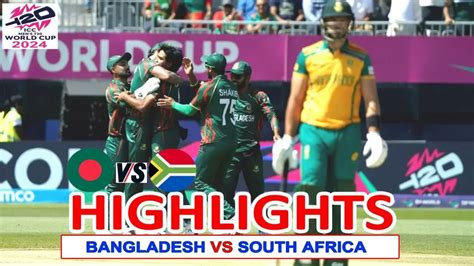 BANGLADESH Vs SOUTH AFRICA ICC Cricket World Cup 2024 Full Match