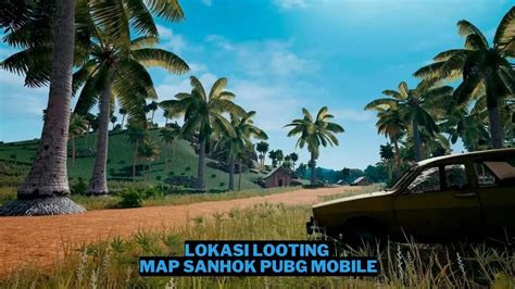 10 Lokasi Looting Terbaik Map Sanhok PUBG Mobile