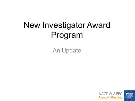 New Investigator Award Program An Update Change In Leadership Joan M