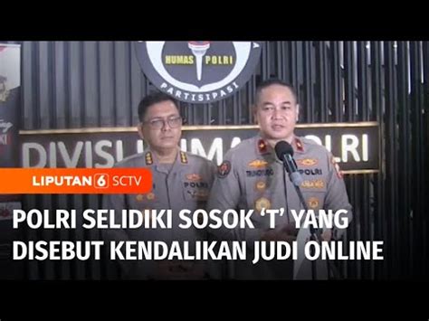 Sebut Inisial T Kebal Hukum Kendalikan Judi Online Polri Bakal Panggil