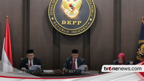 Besok Dkpp Akan Periksa Ketua Dan Anggota Kpu Atas Dugaan Pelanggaran