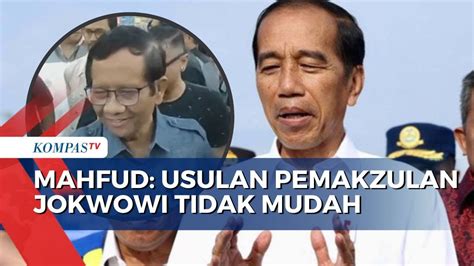 Mahfud MD Respons Usulan Pemakzulan Presiden Jokowi Itu Tak Mudah