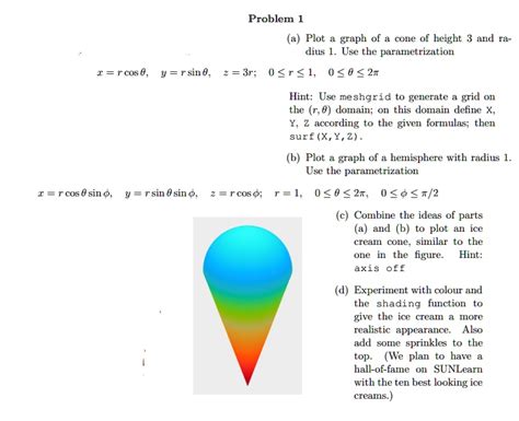 SOLVED A Plot A Graph Of A Cone Of Height 3 And Radius 1 Use The