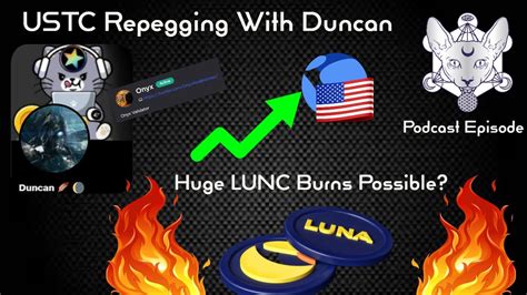 Terra Luna Classic Ustc Repegging With Duncan Huge Lunc Burns