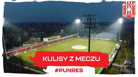 Kulisy Meczowe Puszcza Niepo Omice Apklan Resovia Youtube