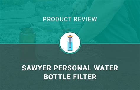 Sawyer Personal Water Bottle Filter - Water Filters Guides