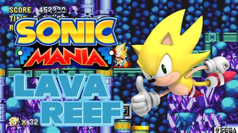 Sonic Mania Lava Reef W Super Sonic YouTube