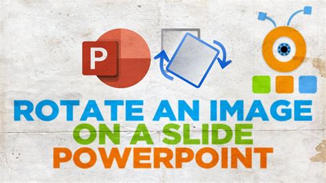 How To Rotate An Image On A Slide In Powerpoint Youtube