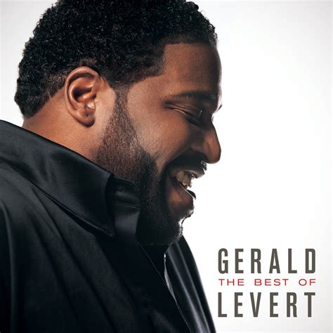 THE BEST OF GERALD LEVERT | Rhino Media