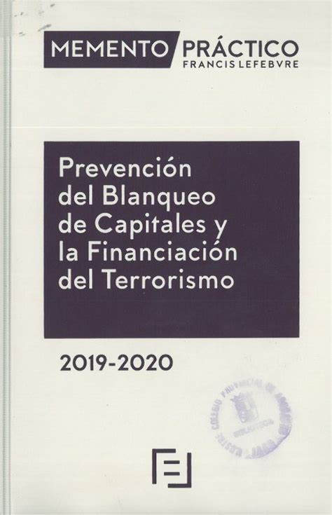 Prevencion Del Blanqueo De Capitales Y La Financiacion Del