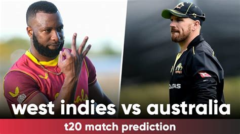 WI Vs AUS Dream11 Team Prediction 1st T20 Match 100 Winning