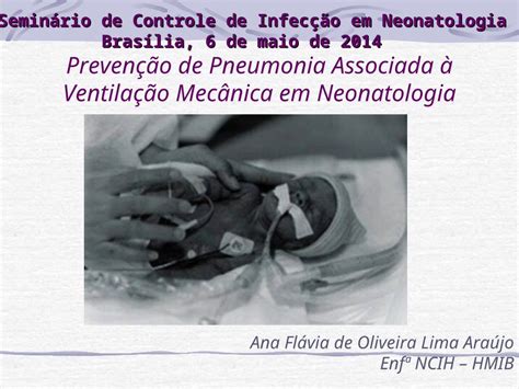 PPT Prevenção de Pneumonia Associada à Ventilação Mecânica em