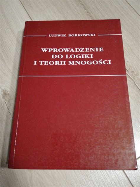 Wprowadzenie Do Logiki I Teorii Mnogo Ci Siemiatycze Kup Teraz Na