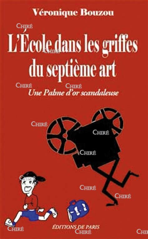 Lécole dans les griffes du septième art Une palme dor scandaleuse