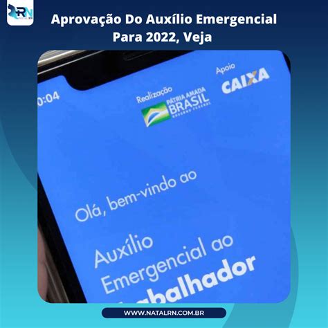 Aprovação Do Auxílio Emergencial Para 2022 Veja