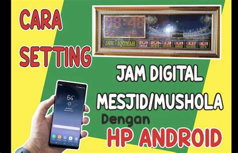 Cara Setting Jam Digital Masjid Dengan Android Dengan Mudah