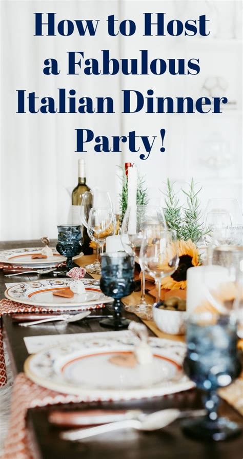 How To Host An Italian Dinner Party Celebrations At Home Recipe Italian Dinner Party