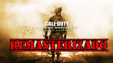 Call Of Duty Modern Warfare 2 Está De Vuelta Con Campaña Remasterizada