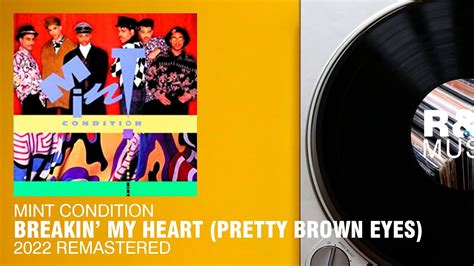 Mint Condition Breakin My Heart Pretty Brown Eyes Remastered