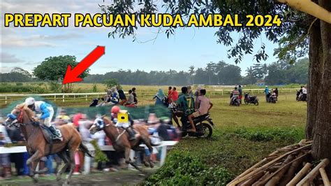 Persiapan Pacuan Kuda Ambal Resmi Kebumen Youtube