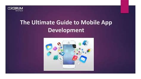 Ppt The Ultimate Guide To Mobile App Development Powerpoint Presentation Id11793040