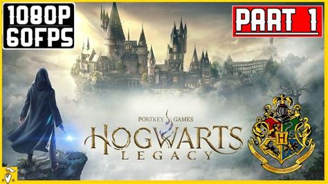 Hogwarts Legacy Part 1 (Slytherin) |PC| No Commentary | 1080P60FPS | Hogwarts, Slytherin, Legacy