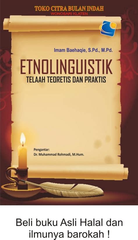 Jual Etnolinguistik Telaah Teoretis Dan Praktis Imam Baehaqie Yuma