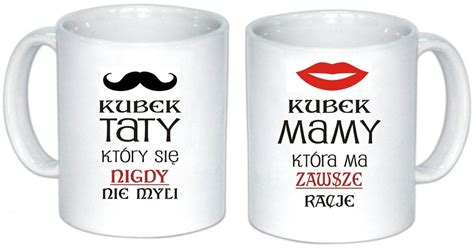 Kubek Kubki Dla Taty I Mamy Dla Rodzic W Szt