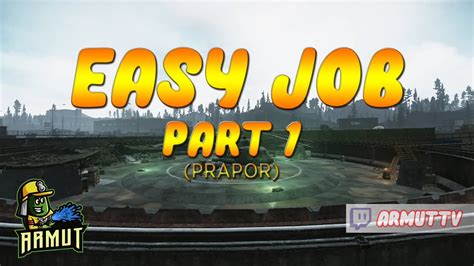 Easy Job Part Prapor G Revi Escape From Tarkov T Rk E Youtube