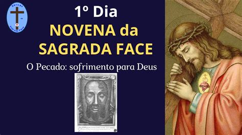 1º DIA NOVENA DA SAGRADA FACE YouTube