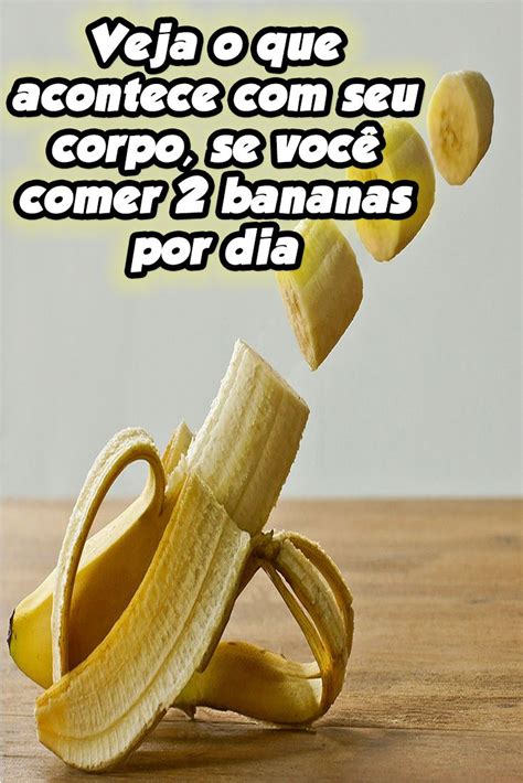 Bananas S O Timas Para A Sa De Veja O Que Acontece Se Vc Comer