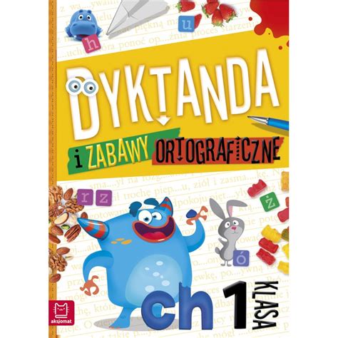 Dyktanda I Zabawy Ortograficzne Klasa Ortografia Aksjomat