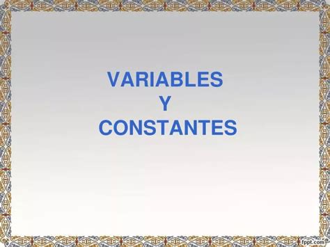 Ppt Variables Y Constantes Powerpoint Presentation Free Download Id4068319