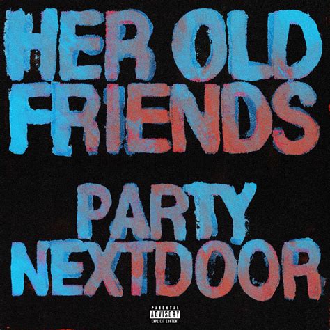 Partynextdoor Shares New Song Her Old Friends Listen