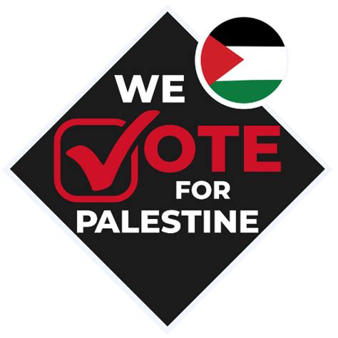 We Vote For A Free Palestine