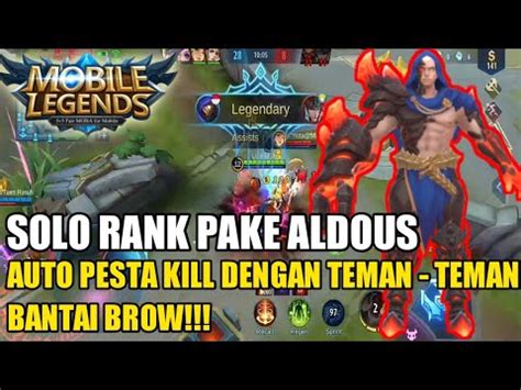 Solo Rank Pake Aldous Auto Pesta Kill Maniac Savege Bantai