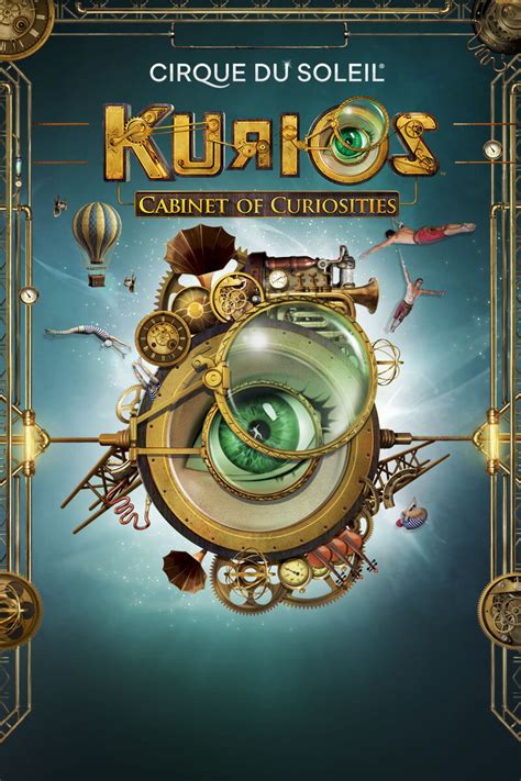 Cirque Du Soleil Kurios Cabinet Of Curiosities 2017 Posters