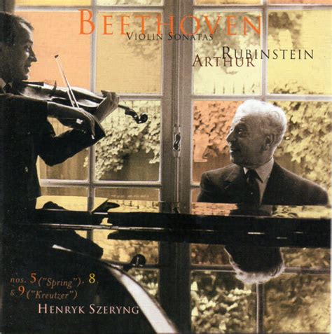 Beethoven Arthur Rubinstein Henryk Szeryng Violin Sonatas Nos