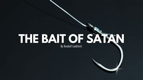 The Bait of Satan — The Shepherd's Church