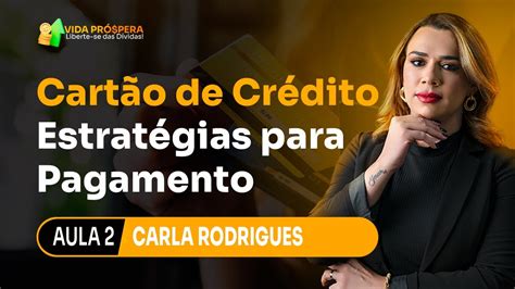 Aula Cart O De Cr Dito Organize Sua Vida Financeira E Livre Se