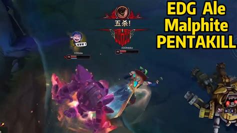 Edg Ale Malphite Pentakill Lpl Spring Youtube