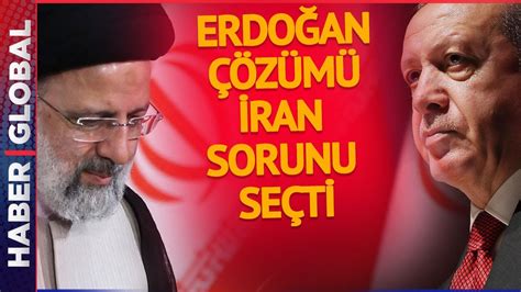 Erdoğan ın Açıklaması İran ı Rahatsız Etti Cumhurbaşkanından Skandal