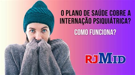 O Plano De Saúde Cobre A Internação Psiquiátrica