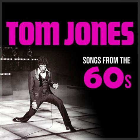 Tom Jones - Songs from the 60s (2022)