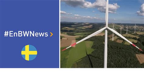 Enbw Sverige Ab Investiert In Ersten Windpark In Südschweden Enbw