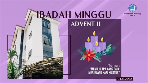 Ibadah Minggu Advent Ii December Youtube