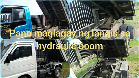 Paano Maglagay Ng Oil Sa Hydraulic Boom Ng Mini Dumptruck Multicab