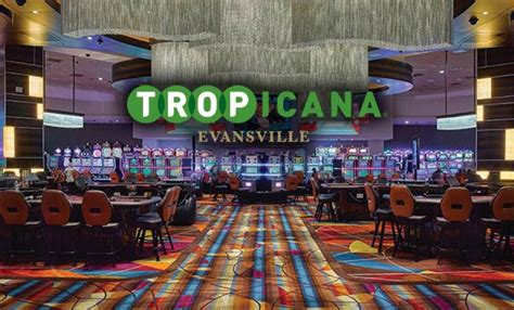 Tropicana Evansville Casino Overview & Guide - Boudrias Groves Gambling